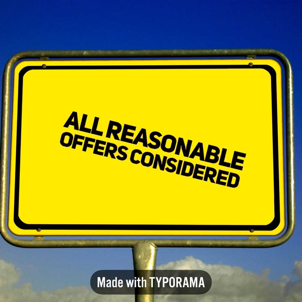 All reasonable offers considered